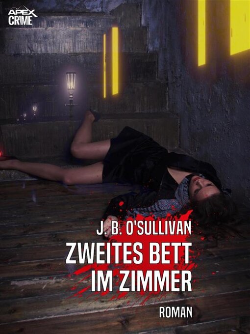 Title details for ZWEITES BETT IM ZIMMER by J. B. O'Sullivan - Available